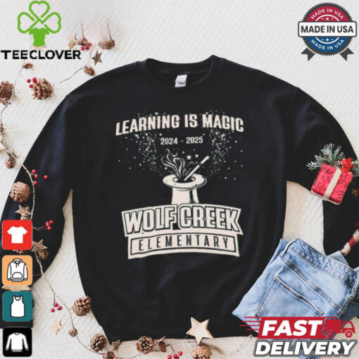 Learning Is Magic 2024 – 2025 Wolf Creek Elementary t shirt