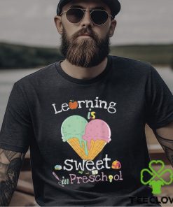 Learning Is Sweet In Preschool Back To School Ice Cream Shirt 3 Learning Is Sweet In Preschool Back To School Ice Cream Shirt