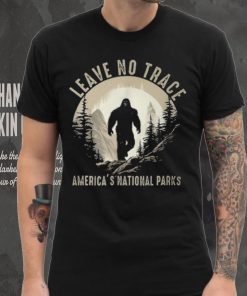 Leave No Trace America National Parks Sasquatch T Shirt