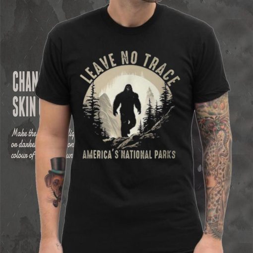 Leave No Trace America National Parks Sasquatch T Shirt