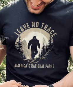 Leave No Trace America National Parks Sasquatch T Shirt