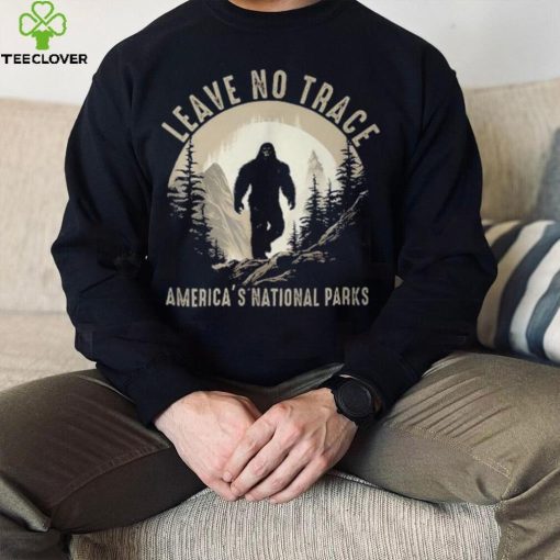 Leave No Trace America National Parks Sasquatch T Shirt