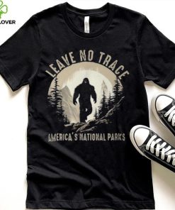 Leave No Trace America National Parks Sasquatch T Shirt