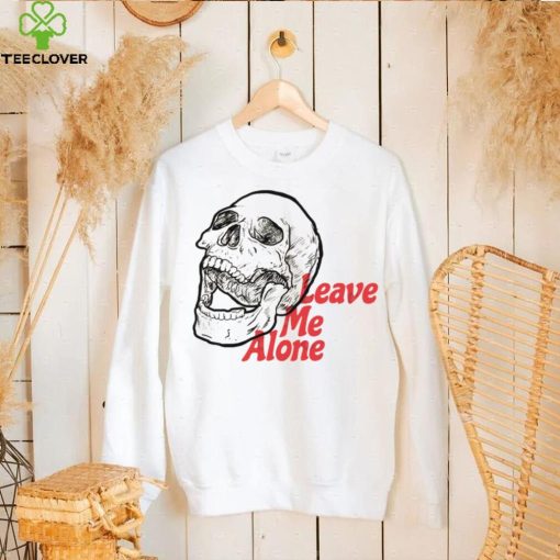 Leave me alone skull T Shirt