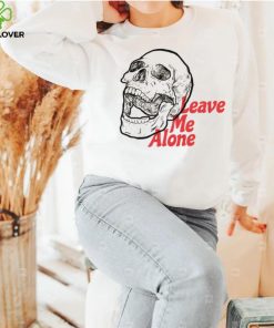 Leave me alone skull T Shirt