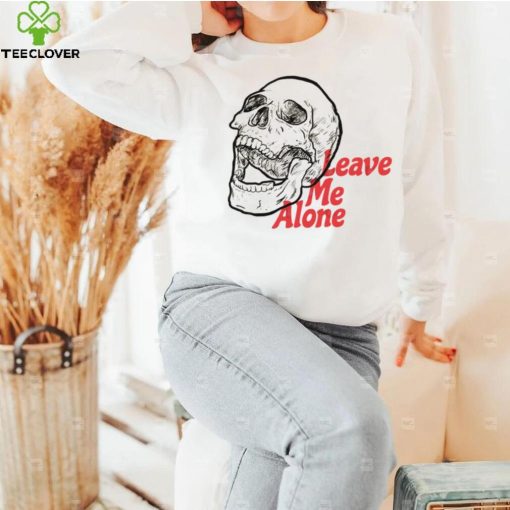 Leave me alone skull T Shirt