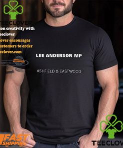 Lee Anderson Mp Ashfield And Eastwood Shirt