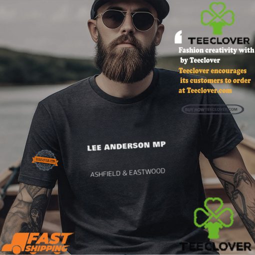 Lee Anderson Mp Ashfield And Eastwood Shirt