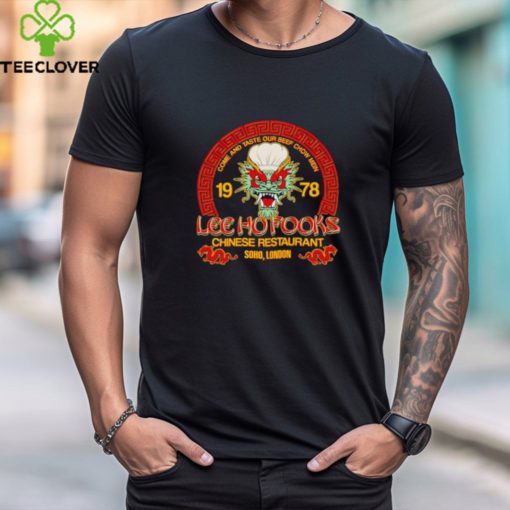 Lee Ho Fooks Chinese Restaurant Soho London hoodie, sweater, longsleeve, shirt v-neck, t-shirt