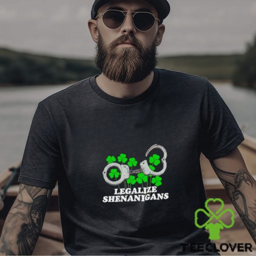 Legalize Shenanigans shirt
