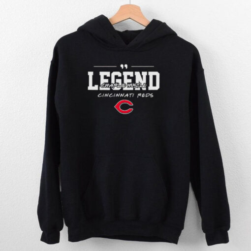 Legend Charlie Hustle Pete Rose Cincinnati Reds hoodie, sweater, longsleeve, shirt v-neck, t-shirt