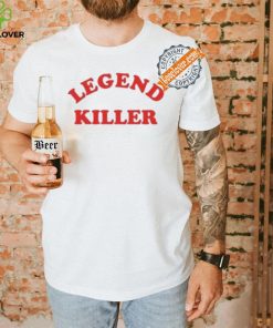 Legend Killer T Shirt