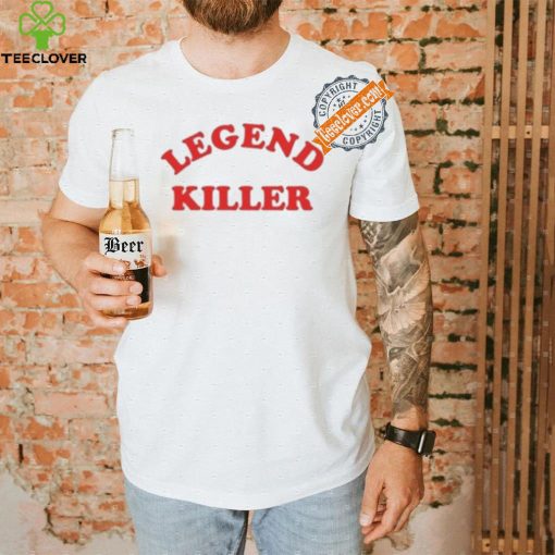 Legend Killer T Shirt