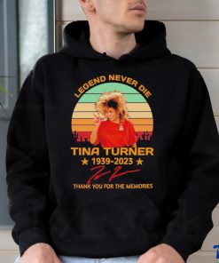 Legend Never Die Tina Turner 1939 2023 Signature Thank You For The Memories Vintage Shirt