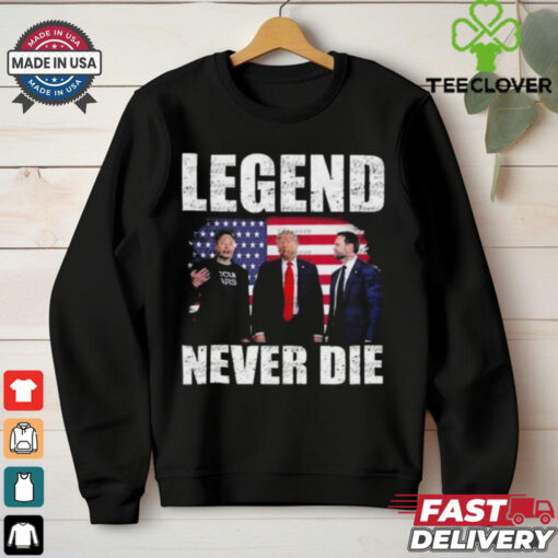 Legend Never Die Trump Vance Elon Musk 2024 hoodie, sweater, longsleeve, shirt v-neck, t-shirt