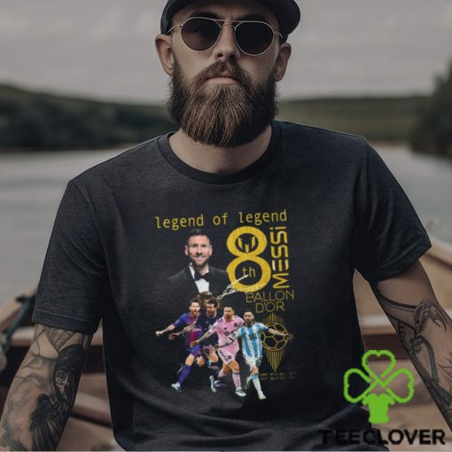 Legend Of Legend Messi 8th Ballon D’Or T Shirt