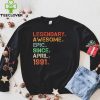 Legendary Awesome Epic Since April 1991 Retro Birthday T Shirt