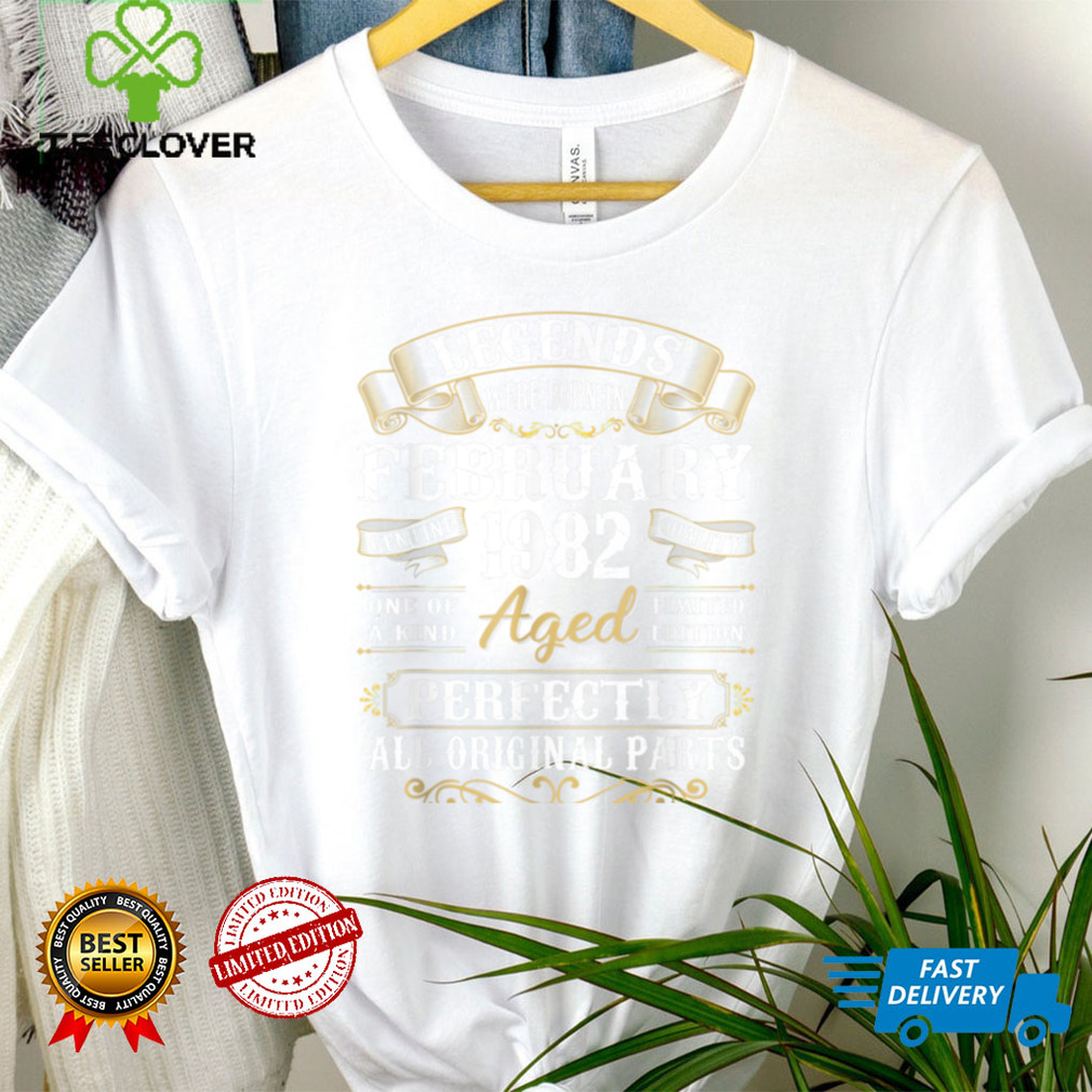 Legends February 1982 Gift 40 Year Old 40th Birthday Gifts T Shirt Legends February 1982 Gift 40 Year Old 40th Birthday Gifts T Shirt