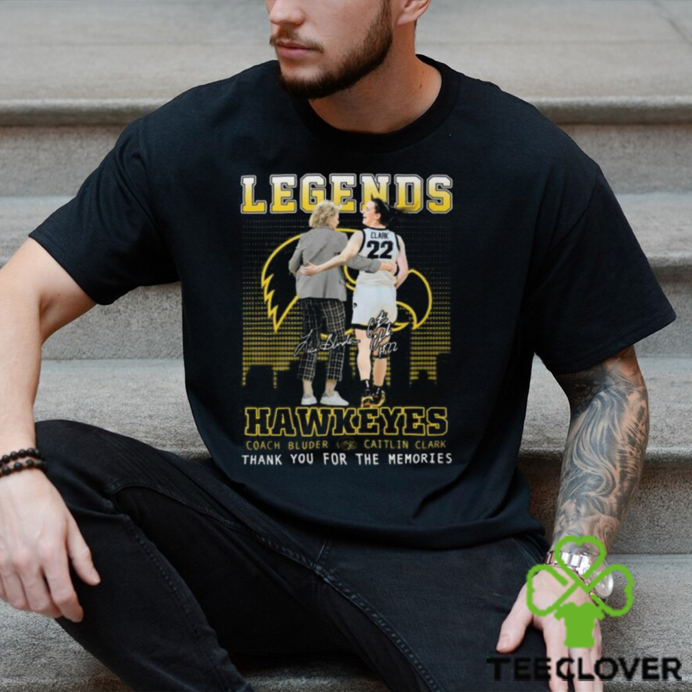 Legends Hawkeyes Coach Bluder And Caitlin Clark Thank You For The Memories T Shirt Legends Hawkeyes Coach Bluder And Caitlin Clark Thank You For The Memories T Shirt