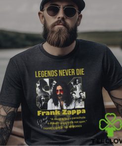 Legends Never Die Frank Zappa Thank You For The Memories T Shirt