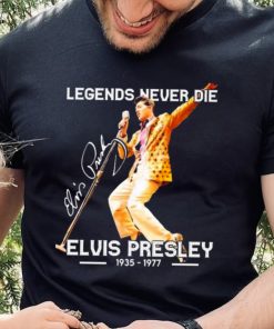 Legends Never Die Signature Elvis Presley 1935 1977 Shirt