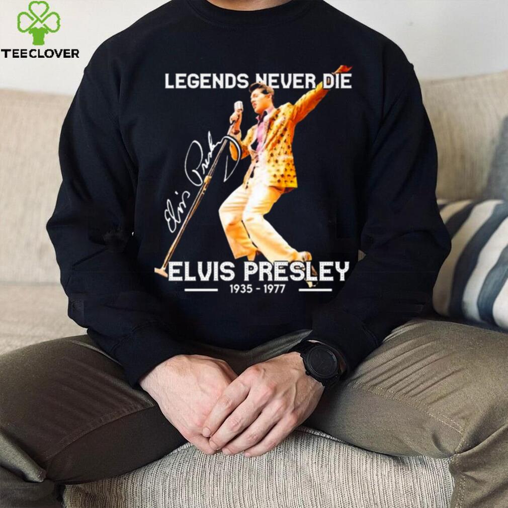 Legends Never Die Signature Elvis Presley 1935 1977 Shirt Legends Never Die Signature Elvis Presley 1935 1977 Shirt