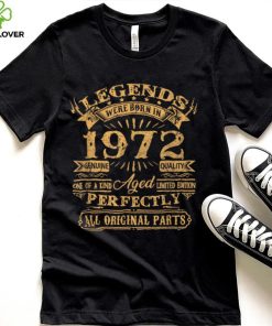 Legends Were Born In 1972 50 Years Old Gifts 50th Birthday T Shirt