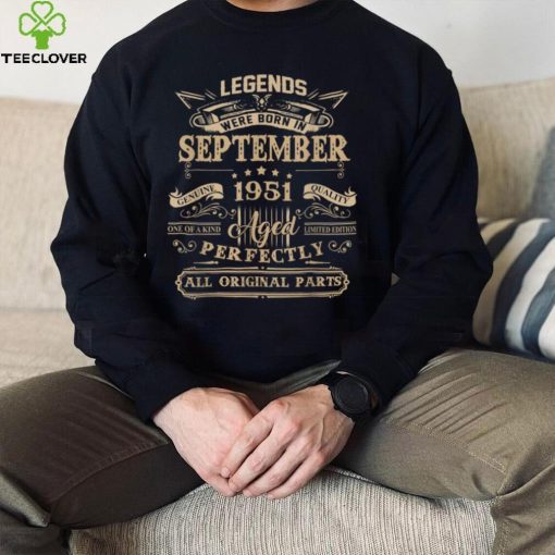 Legends Were Born In September 1951 71 Years Old Birthday T Shirt