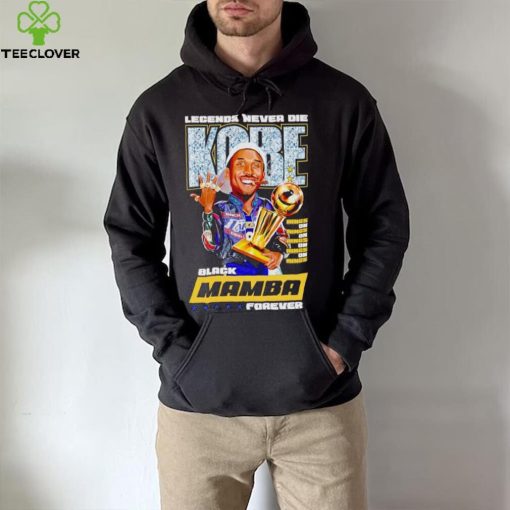 Legends never die Kobe Black Mamba forever Rings on hoodie, sweater, longsleeve, shirt v-neck, t-shirt