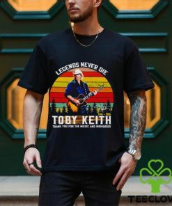 Legends never die Toby Keith 1961 2024 thank you for the music and memories vintage shirt