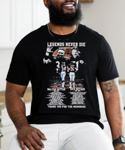 Legends never die Walter Payton and aDick Butkus thank you for the memories signatures hoodie, sweater, longsleeve, shirt v-neck, t-shirt