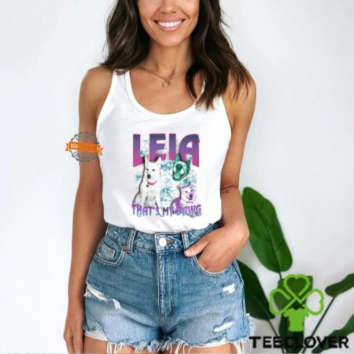 Leia That’s My Dawg T Shirt