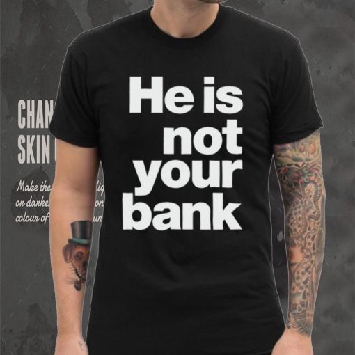 Leon Edwards Wearing He Is Not Your Bank Shirt