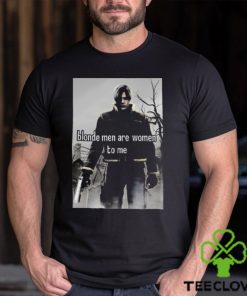 Leon Kennedy Remake Blonde Men Are Women To Me Shirt