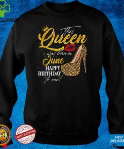 Leopard This Queen Was Born In June Happy Birthday To Me T Shirt 2 Leopard This Queen Was Born In June Happy Birthday To Me T Shirt