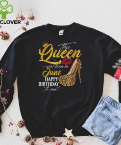 Leopard This Queen Was Born In June Happy Birthday To Me T Shirt 3 Leopard This Queen Was Born In June Happy Birthday To Me T Shirt
