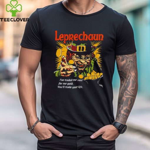 Leprechaun I’ve traded me soul for me gold hoodie, sweater, longsleeve, shirt v-neck, t-shirt