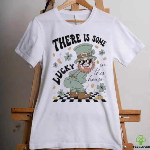 Leprechaun There Is Some Lucky In This House clovers hoodie, sweater, longsleeve, shirt v-neck, t-shirt