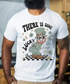 Leprechaun There Is Some Lucky In This House clovers hoodie, sweater, longsleeve, shirt v-neck, t-shirt