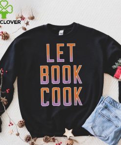 Let Book Cook Shirt