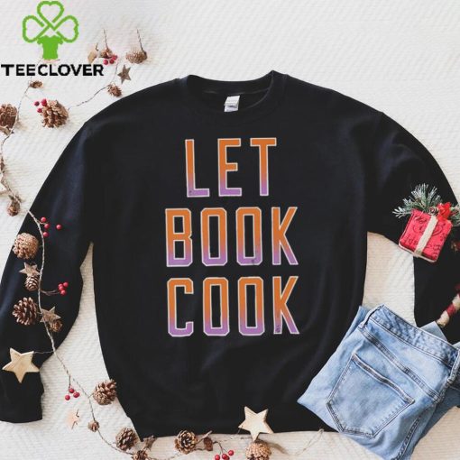 Let Book Cook Shirt