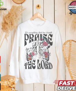 Let Everything That Has Breath Prasie The Lord Christian Washed T hoodie, sweater, longsleeve, shirt v-neck, t-shirt