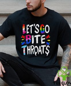 Let Go Bite Throats Pride Shirt