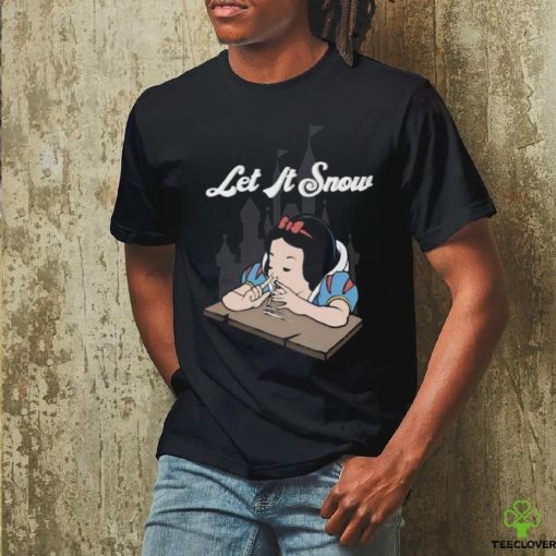 Let It Snow Snow White T hoodie, sweater, longsleeve, shirt v-neck, t-shirt