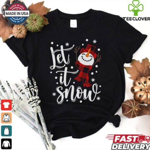 Let It Snow T Shirt