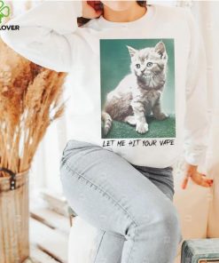 Let Me Hit Your Vape Cat Shirt 1 Let Me Hit Your Vape Cat Shirt