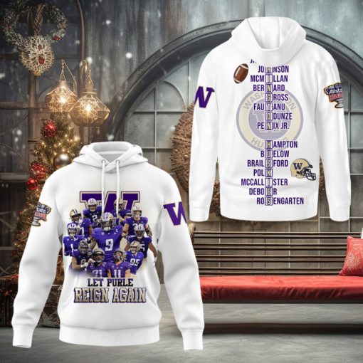 Let Purple Reign Again Washington Huskies White Design Hoodie T Shirt