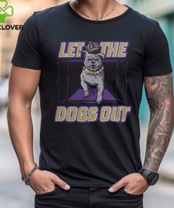 Let The Dogs Out T Shirt