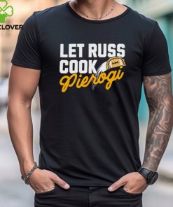 Let russ cook pierogi shirt