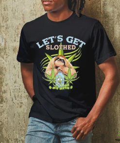 LetS Get Slothed Funny Weed Smoking Cannabis Marijuana 420 Shirt